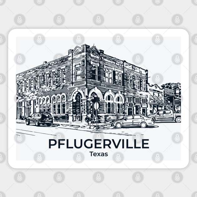 Pflugerville - Texas Magnet by Lakeric